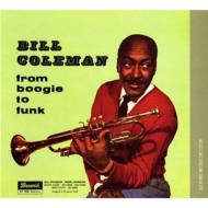 Bill Coleman/From Boogie To Funk