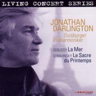 Stravinsky Le Sacre du Printemps, Debussy La Mer : Darlington / Duisburg Philharmonic