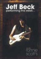 Jeff Beck/Performing This Week： Live At Ronnie Scott's Jazz Club