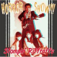 STOMPIN' RIFFRAFFS/Horror Show