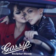 Rockstar Steady/Gossip
