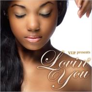 Various/V. i.p. Presents Lovin'You