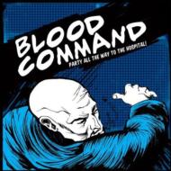 Blood Command/Party All The Way To The Hospital (Blue)(10