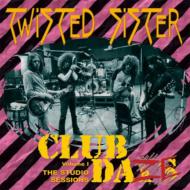 Twisted Sister/Club Daze Vol 1 The Studio Sessions (Pps)