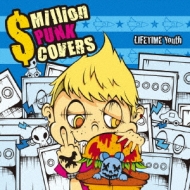 Lifetime Youth/Million Punk Covers