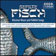 Various/Gefilte Fisch： Klezmer Music ＆ Yiddish