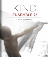 合唱曲オムニバス/Kind-modern Norwegian ＆ Nordic Choral Music： Almenning / Ensemble96 Nidaros Sq (Hyb)(+brd)