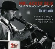 アッカー・ビルク/Mr Acker Bilk ＆ His Paramount Jazzband： Early