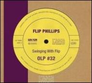 Flip Phillips/Swinging With Flip