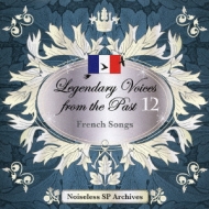 `̉̐ Legendary Voices From The Past 12-french Songs-mCYXspA[JCY