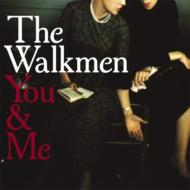 Walkmen/You ＆ Me (Digi)