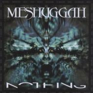 Meshuggah/Nothing (Re-recorded)