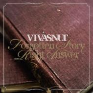 VIVASNUT/Forgotten Story / Right Answer (Ltd)