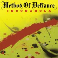 Method Of Defiance/Incunabula