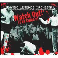 Mambo Legends Orchestra/Watch Out!!ten Cuidao! (Digi)