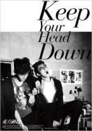 Keep Your Head Down 【スペシャル版】