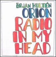 Orjan Hulten Orion/Radio In My Head