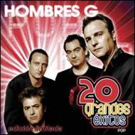 Hombres G/20 Grandes Exitos