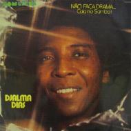 Djalma Dias/Nao Faca Drama