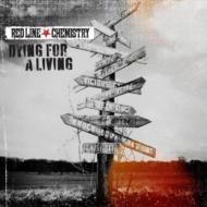 Red Line Chemistry/Dying For A Living
