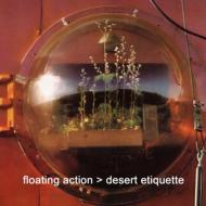 Floating Action/Desert Etiquette