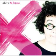 Juliette/No Parano