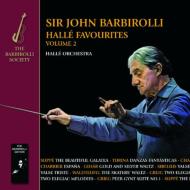 Barbirolli / Halle O: Halle Favourites Vol.2
