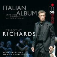 Tenor Collection/Italian Album-verdi ＆ Puccini Arias： T. richards(T) Keitel / Minsk O (Hyb)