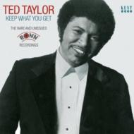 Ted Taylor/Keep What You Get Rare  Unissued Ronn
