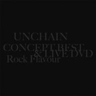 UNCHAIN/Concept Best  Live Dvd Rock Flavour (+dvd)