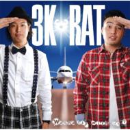 3K-RAT/Wanna Fly With Us?