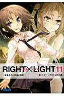 RIGHT~LIGHT 11 ̉Ɛ[΂̋b KKK
