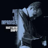 Matthew Shipp/Art Of The Improviser