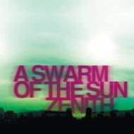 Zenith (Rock)/A Swarm Of The Sun