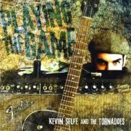 Kevin Selfe / Tornadoes/Playing The Game