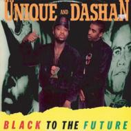 Unique / Dashan/Black To The Future (Digi)