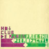 Hot Club De Paris/Free The Pterodactyl 3