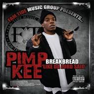 Pimp Kee/Break Bread