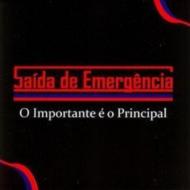 Saida De Emergencia/O Importante E O Principal