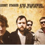 Leeroy Stagger / Wildflowers/Live At The Red River Saloon