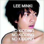 No Kidding : イ・ミンギ | HMV&BOOKS online - CMCC9617