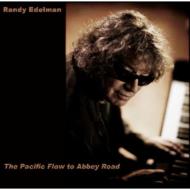 Randy Edelman/Pacific Flow To Abbey Road