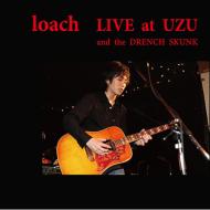 Loach/Live At Uzu