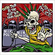 Dave Dub  The Sutter Cain Gang/Mind Police