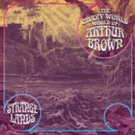 Crazy World Of Arthur Brown/Strangelands (Rmt)