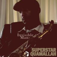 Superstar Quamallah/Invisible Man