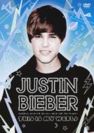 Justin Bieber -This Is My World