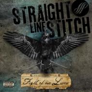 Straight Line Stitch/Fight Of Out Lives