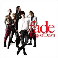fade/Kings Of Dawn