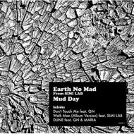 Earth No Mad From SIMI LAB/Mud Day